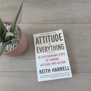Attitude is Everything Rev Ed: 10
Life-Changing Steps